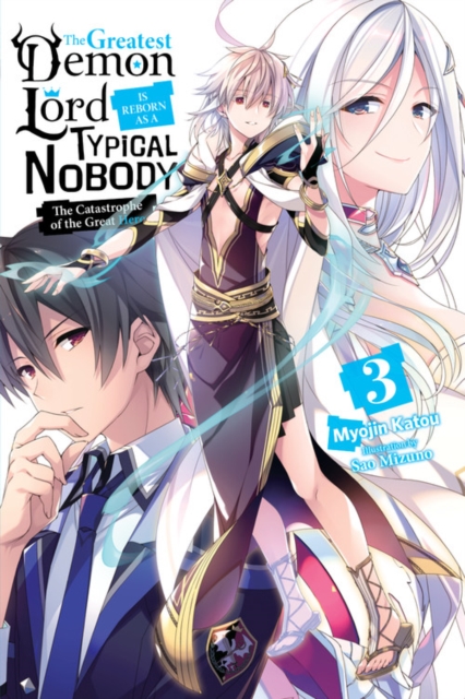 Greatest Demon Lord Is Reborn as a Typical Nobody, Vol. 3 (light novel)