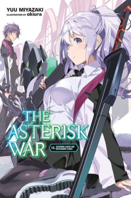 The Asterisk War, Vol. 15 (light novel)