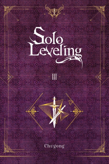 Solo Leveling, Vol. 3 (novel)
