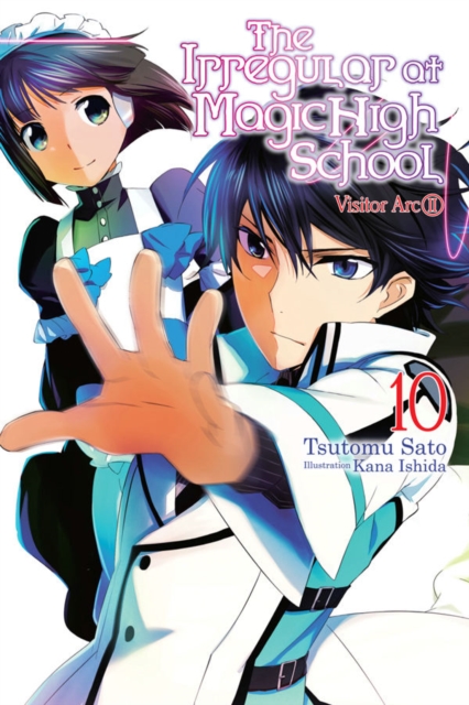 Irregular at Magic High School, Vol. 10 (light novel)