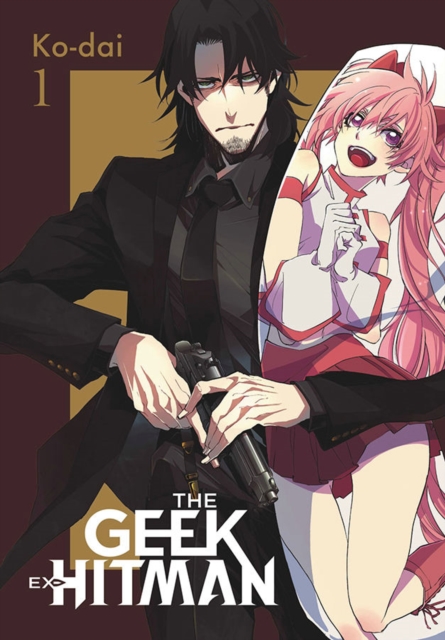 Geek Ex-Hitman, Vol. 1