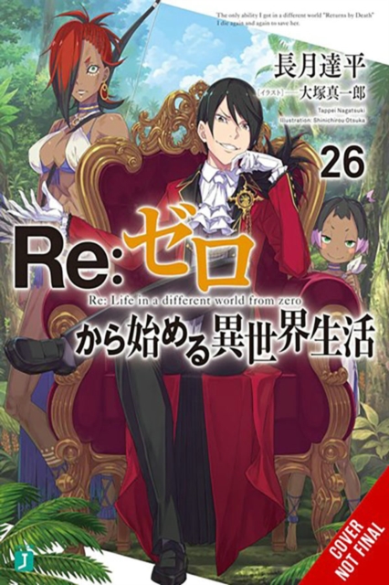 Re:ZERO -Starting Life in Another World-, Vol. 26 (light novel)