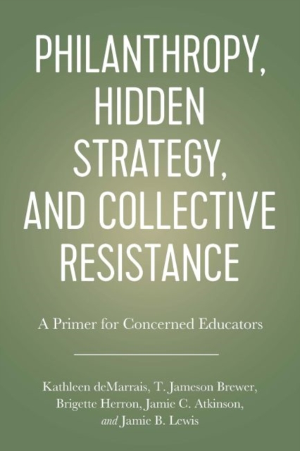 Philanthropy, Hidden Strategy, and Collective Resistance