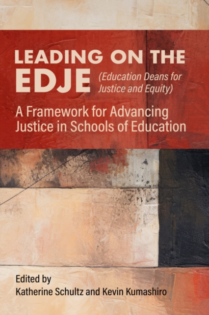 Leading on the EDJE (Education Deans for Justice and Equity)