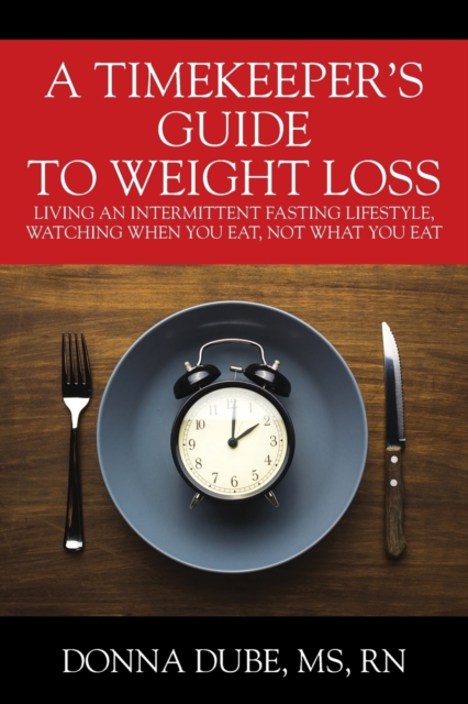 Timekeeper's Guide To Weight Loss