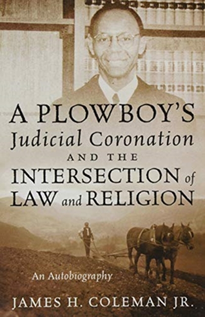 Plowboy's Judicial Coronation and the Intersection of Law and Religion