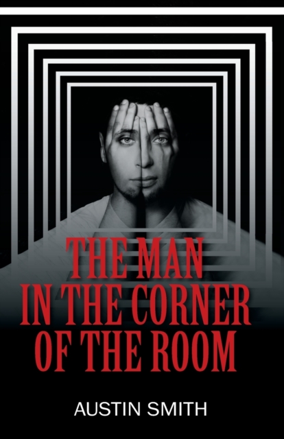 Man in the Corner of the Room