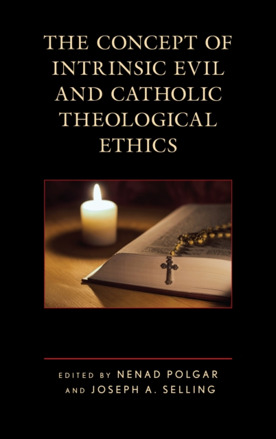 Concept of Intrinsic Evil and Catholic Theological Ethics