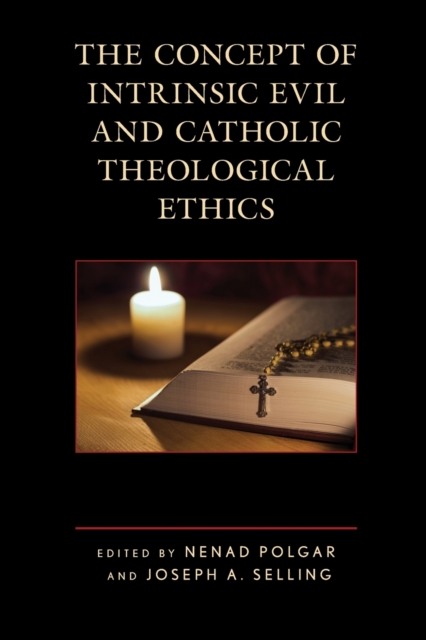 Concept of Intrinsic Evil and Catholic Theological Ethics