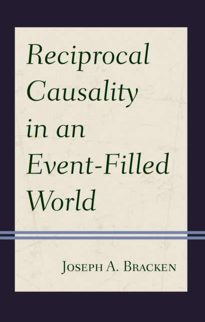 Reciprocal Causality in an Event-Filled World