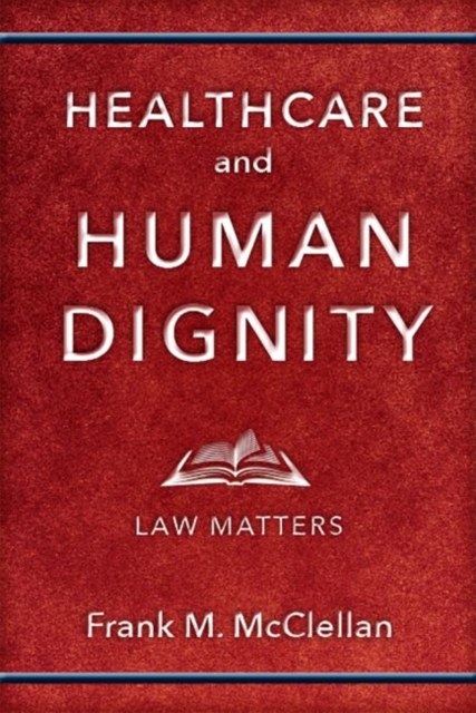 Healthcare and Human Dignity