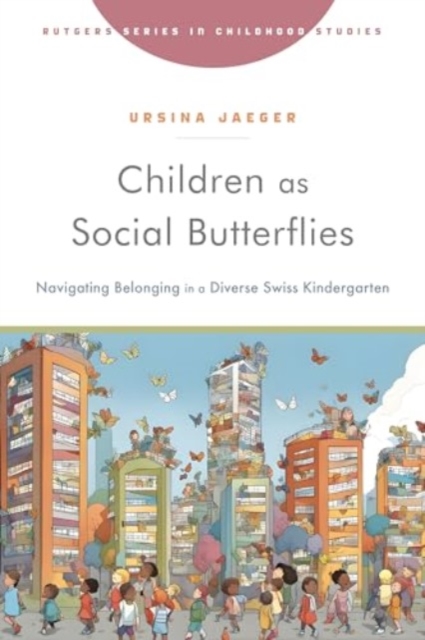 Children As Social Butterflies