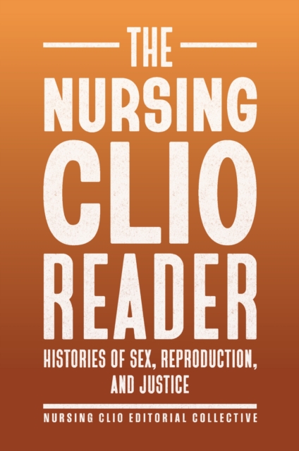 The Nursing Clio Reader