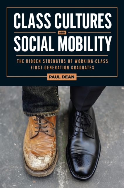 Class Cultures and Social Mobility
