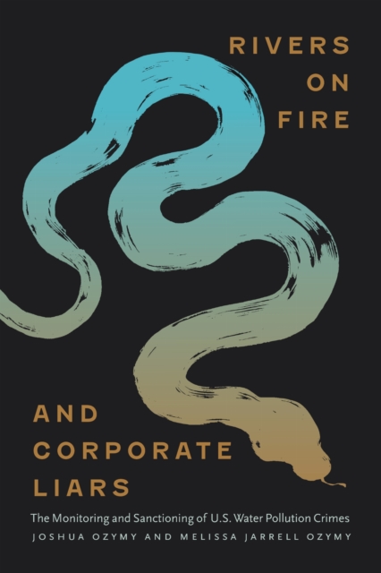 Rivers on Fire and Corporate Liars