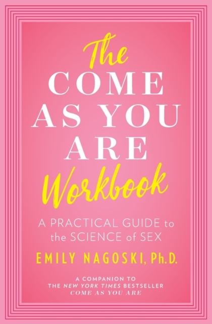 The Come as You Are Workbook