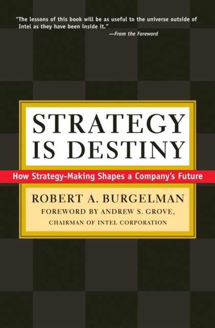 Strategy Is Destiny