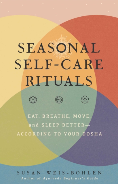 Seasonal Self-Care Rituals