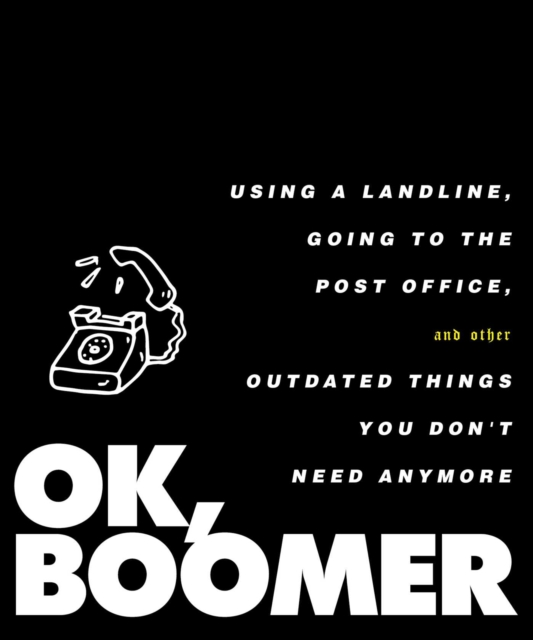 OK, Boomer