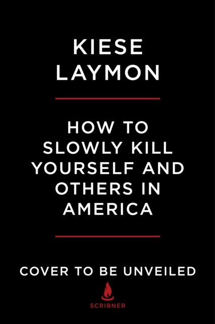 How to Slowly Kill Yourself and Others in America