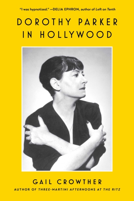 Dorothy Parker in Hollywood