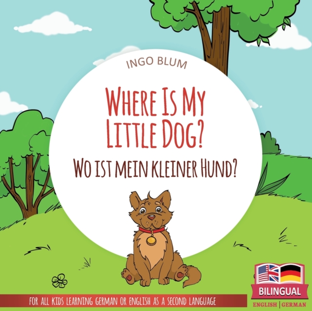 Where Is My Little Dog? - Wo ist mein kleiner Hund?