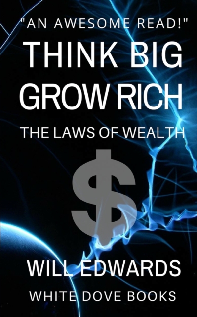 Think Big and Grow Rich