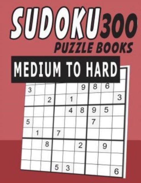 Sudoku Puzzle Books Medium To Hard 300