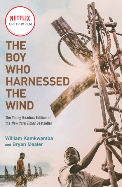 Boy Who Harnessed the Wind (Movie Tie-in Edition)