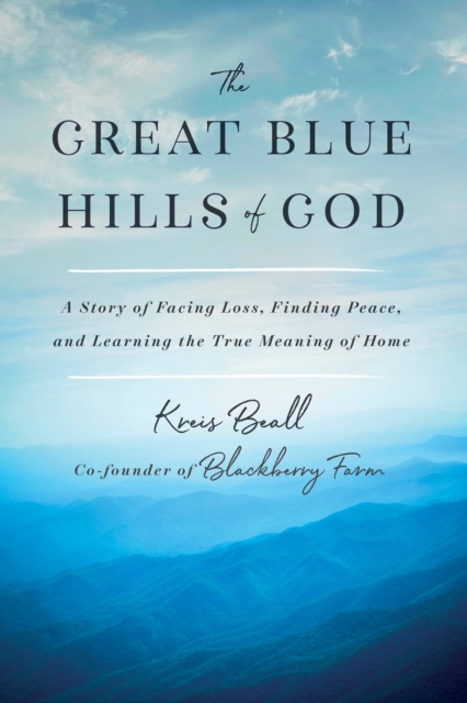 Great Blue Hills of God