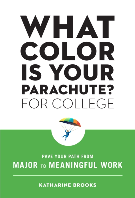 What Color Is Your Parachute? for College