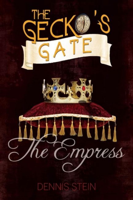 The Gecko's Gate: The Empress (Book 3)