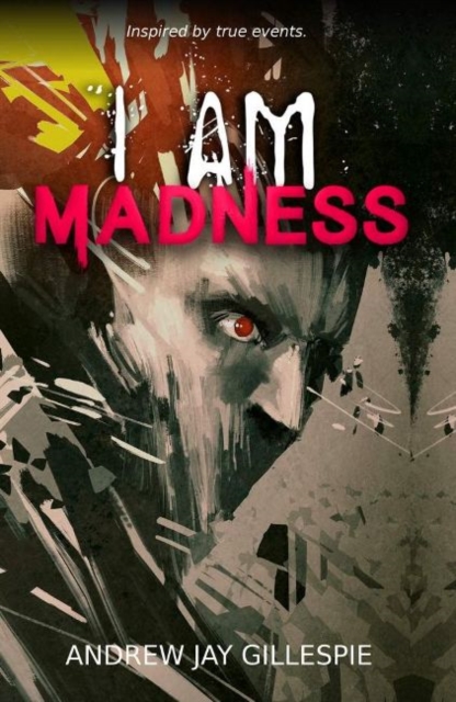 I Am Madness