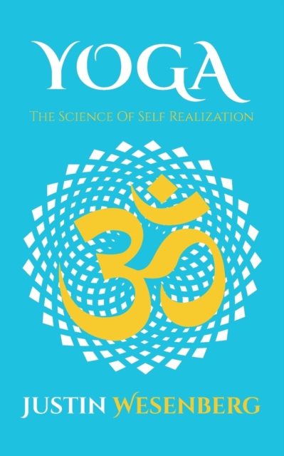 Yoga The Science Of Self Realization