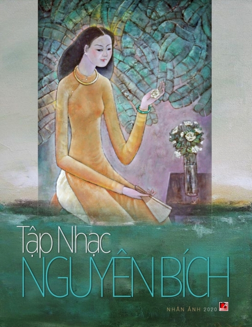 Tập nhạc Nguyen Bich (soft cover - 70lbs paper)