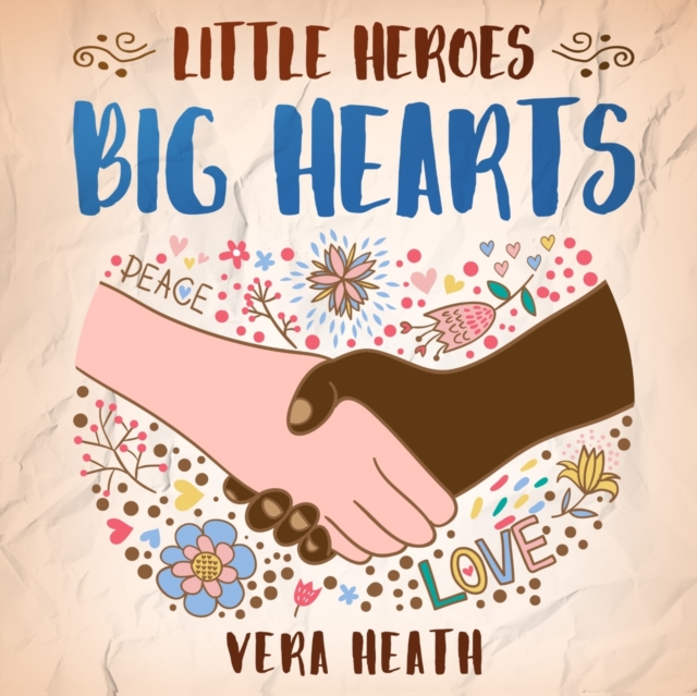 Little Heroes, Big Hearts