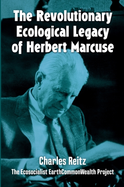 revolutionary ecological legacy of Herbert Marcuse