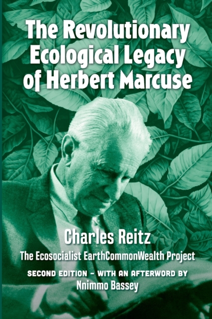 Revolutionary Ecological Legacy Of Herbert Marcuse