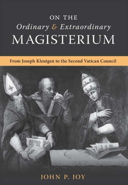 On the Ordinary and Extraordinary Magisterium