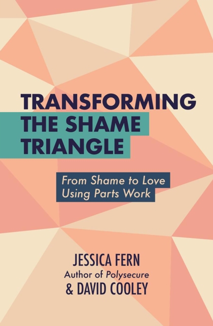 Transforming the Shame Triangle