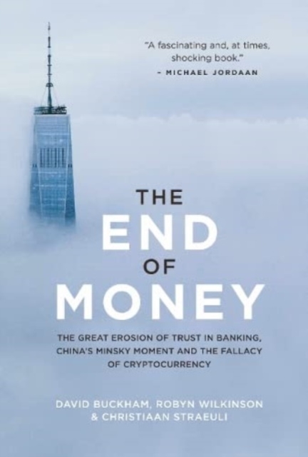The End of Money