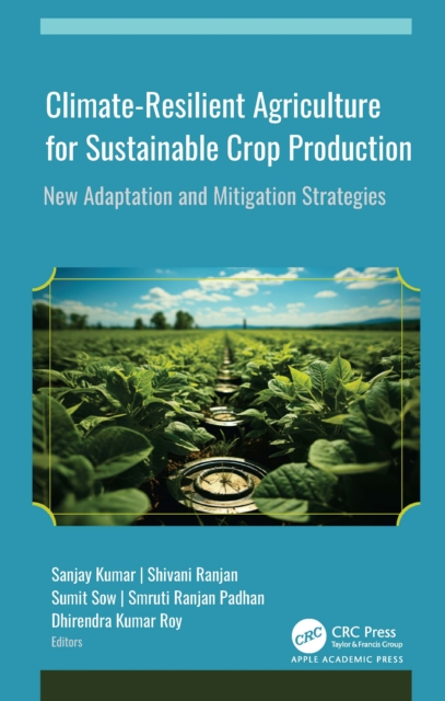 Climate-Resilient Agriculture for Sustainable Crop Production