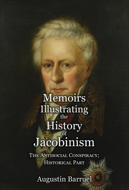 Memoirs Illustrating the History of Jacobinism - Part 4