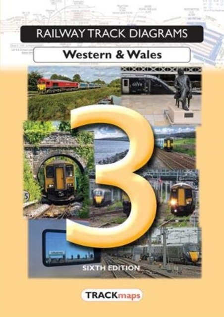 Railway Track Diagrams Book 3, Western & Wales