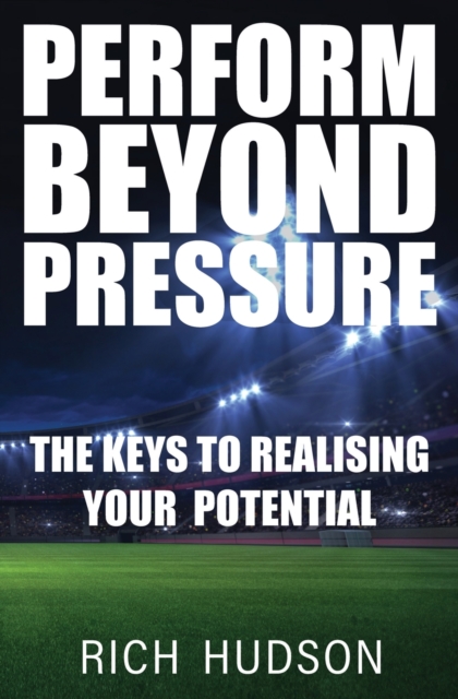 Perform Beyond Pressure