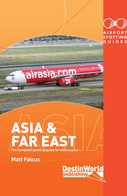 Airport Spotting Guides Asia & Far East