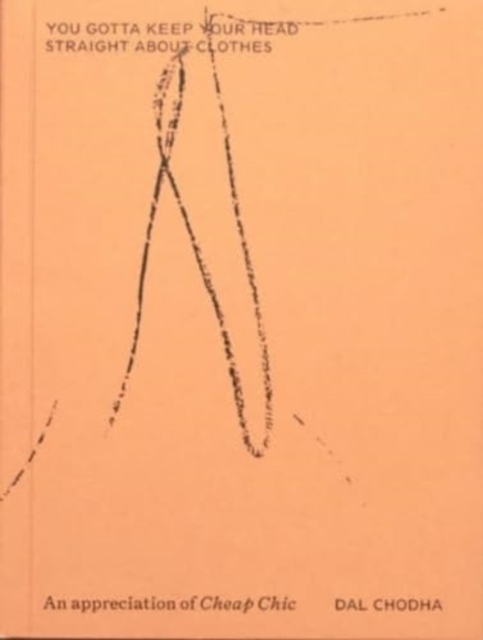 You gotta keep your head straight about clothes