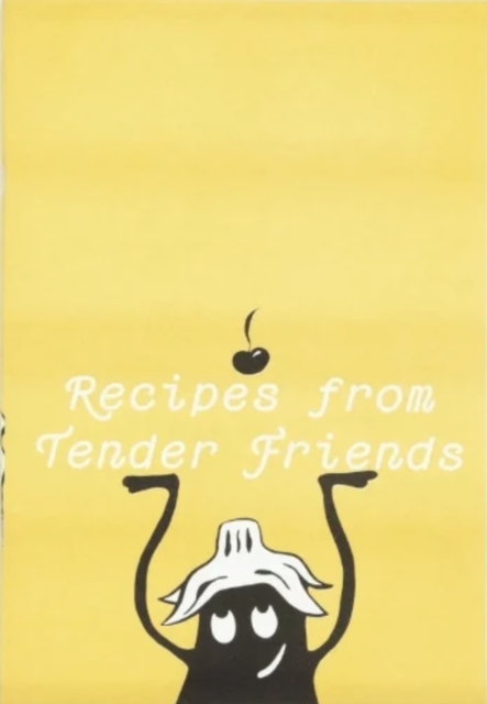Recipes from Tender Friends