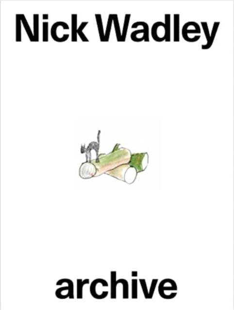 Nick Wadley - archive