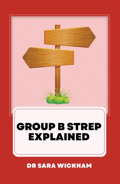 Group B Strep Explained